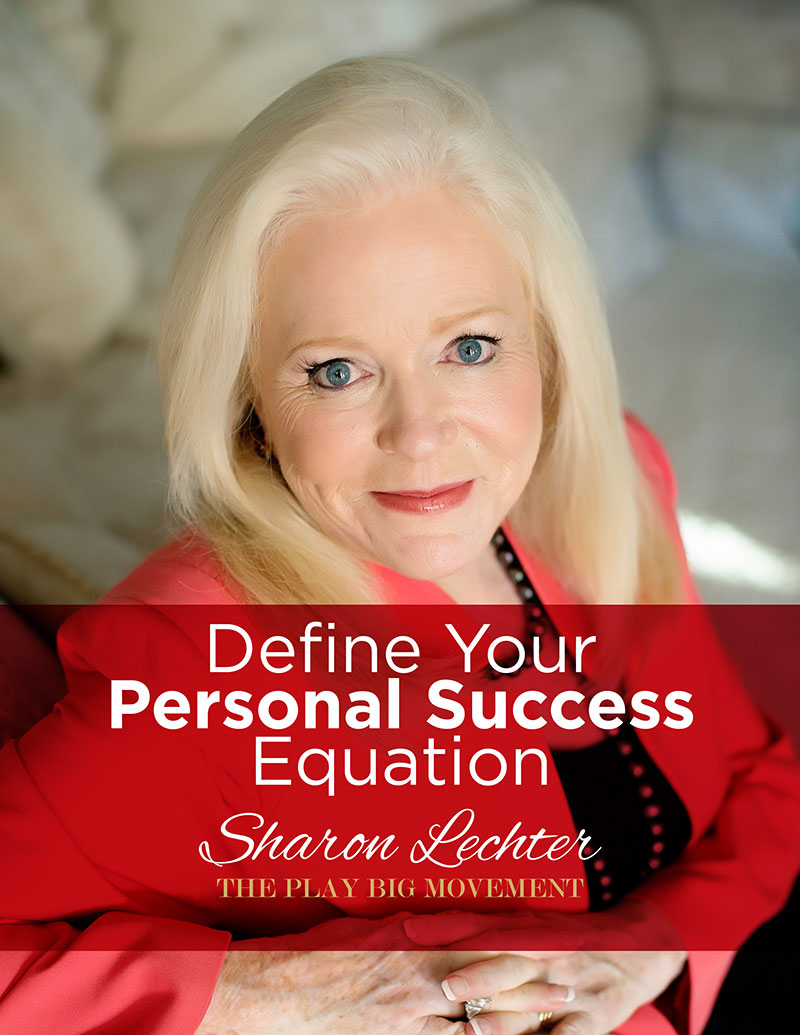 A woman with long blonde hair and a red blazer sits and smiles at the camera. Overlaid text reads: Define Your Personal Success Equation. Sharon Lechter. The Play Big Movement.