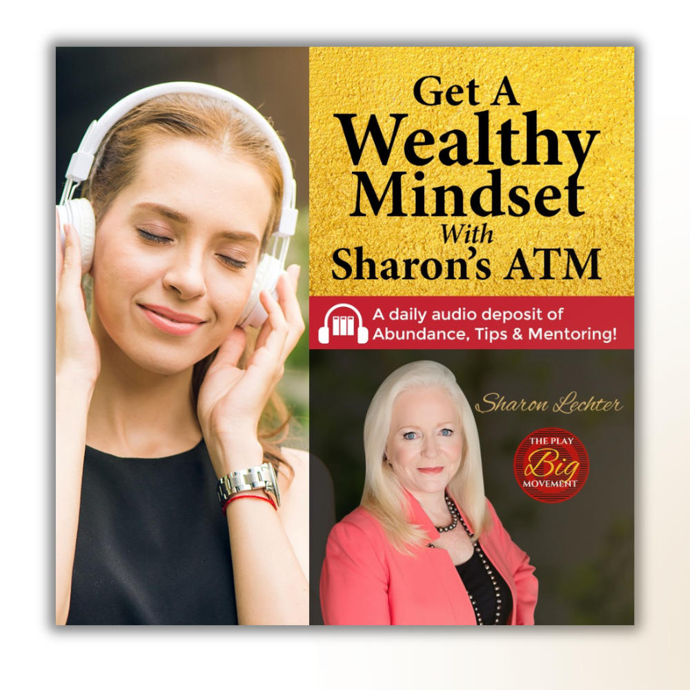 On the left, a woman with headphones smiles calmly. On the right, text reads "Wealthy Mindset Cover - Daily ATM" featuring Sharon Lechter, a blonde woman in business attire against a gold backdrop.