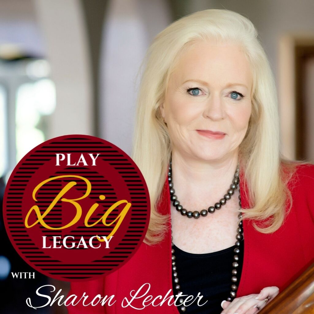 Sharon Lechter in a red blazer, with a graphic overlay reading Play Big Legacy with Sharon Lechter.